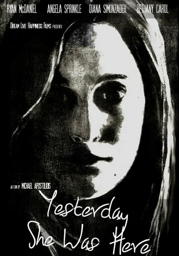 Постер: Yesterday She Was Here