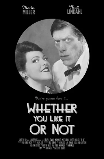 Постер: Whether You Like It or Not