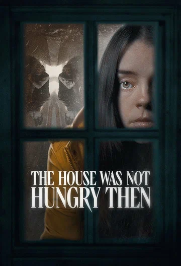 Постер: The House Was Not Hungry Then