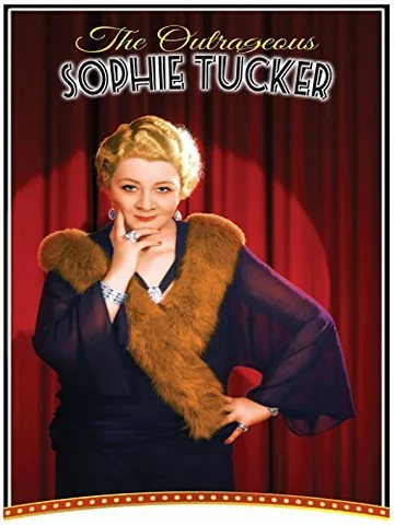 Постер: The Outrageous Sophie Tucker