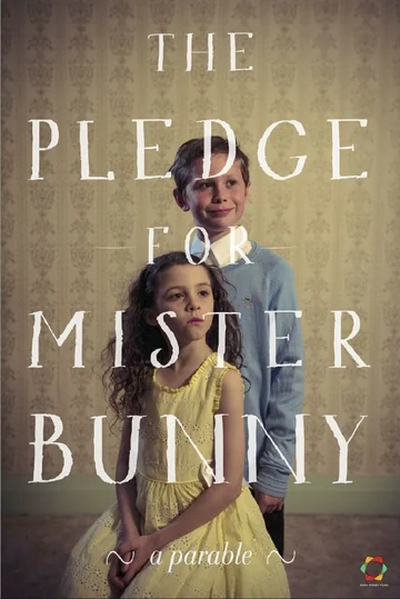Постер: The Pledge for Mister Bunny