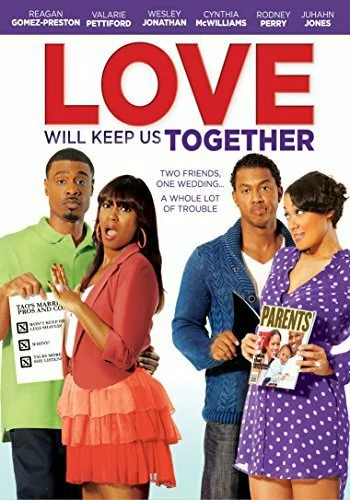 Постер: Love Will Keep Us Together