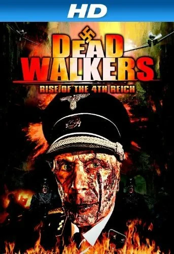 Постер: Dead Walkers: Rise of the 4th Reich