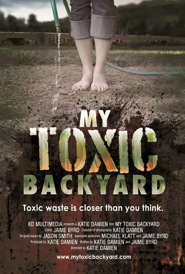 Постер: My Toxic Backyard