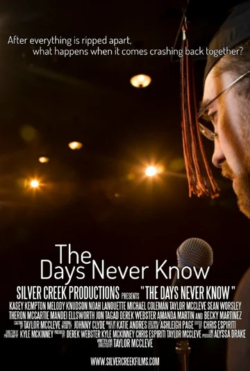 Постер: The Days Never Know