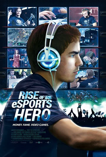 Постер: Rise of the eSports Hero