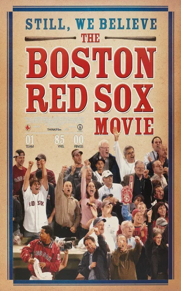 Постер: Still We Believe: The Boston Red Sox Movie
