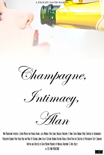 Постер: Champagne, Intimacy, Alan
