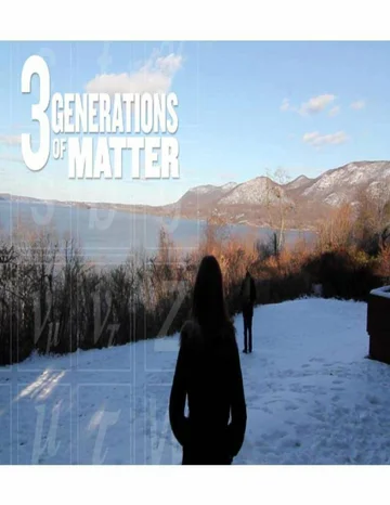 Постер: Three Generations of Matter