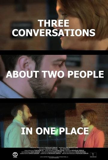 Постер: Three Conversations About Two People in One Place