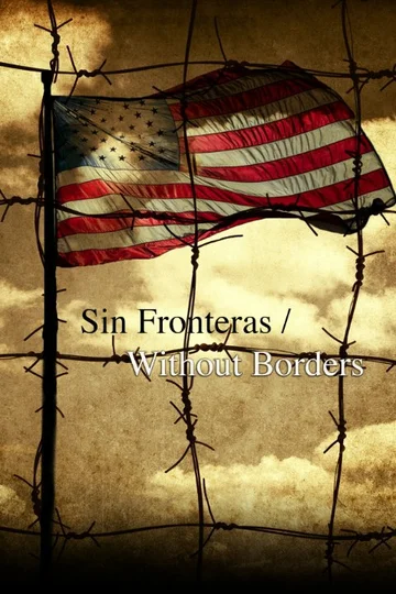 Постер: Sin Fronteras/Without Borders