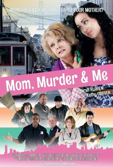 Постер: Mom, Murder & Me