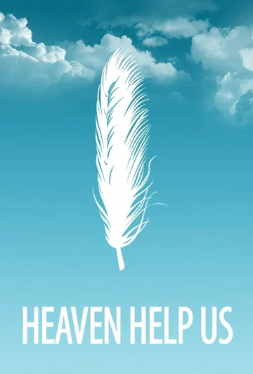 Постер: Heaven Help Us