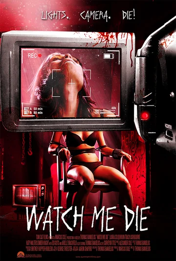 Постер: Watch Me Die