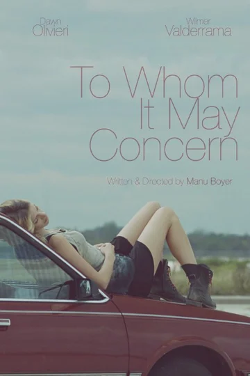 Постер: To Whom It May Concern