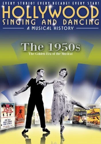 Постер: Hollywood Singing and Dancing: A Musical History - The 1950s: The Golden Era of the Musical