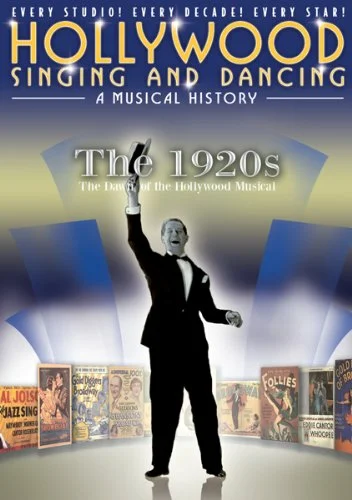 Постер: Песни и танцы Голливуда: Музыкальная история – 1920-е: Рассвет голливудского мюзикла