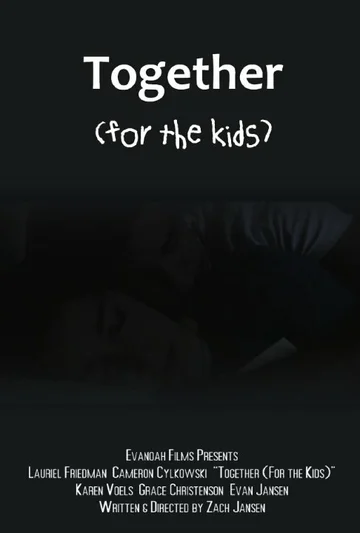 Постер: Together (For the Kids)