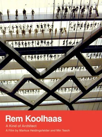 Постер: Rem Koolhaas: A Kind of Architect