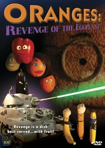 Постер: Oranges: Revenge of the Eggplant
