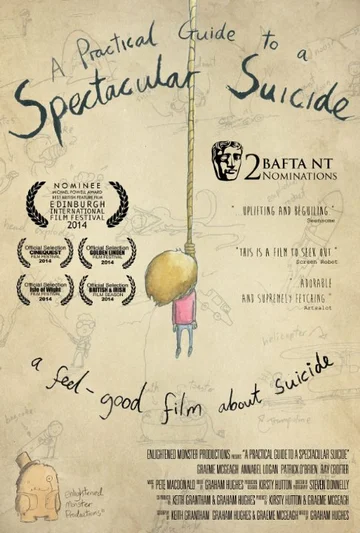 Постер: A Practical Guide to a Spectacular Suicide