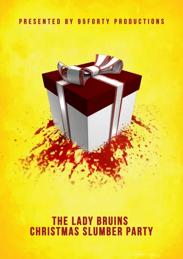 Постер: The Lady Bruins Christmas Slumber Party