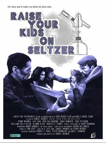 Постер: Raise Your Kids on Seltzer