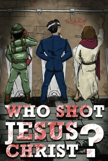 Постер: Who Shot Jesus Christ?