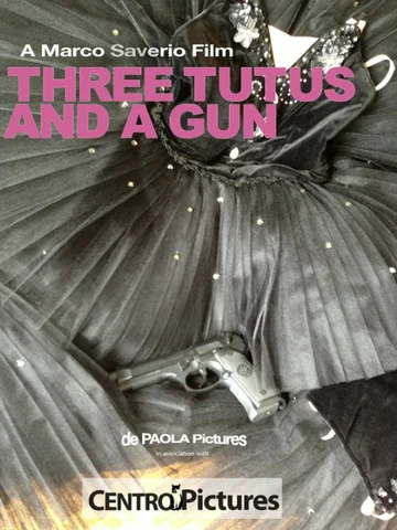 Постер: Three Tutus and a Gun