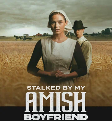 Постер: Stalked by My Amish Boyfriend