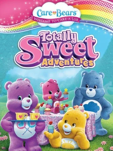 Постер: Care Bears: Totally Sweet Adventures