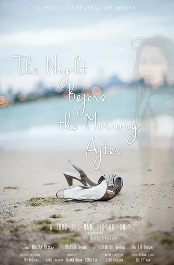 Постер: The Night Before the Morning After
