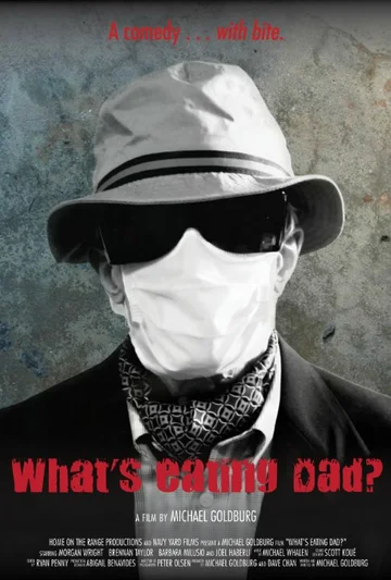 Постер: What's Eating Dad?