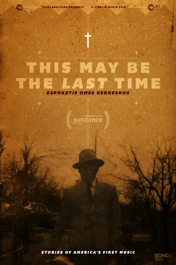 Постер: This May Be the Last Time
