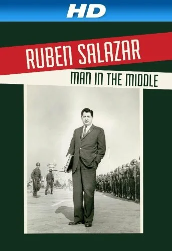 Постер: Ruben Salazar: Man in the Middle