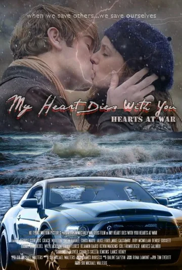 Постер: My Heart Dies with You: Hearts at War