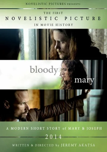 Постер: Bloody Mary: A Modern Short Story of Mary & Joseph