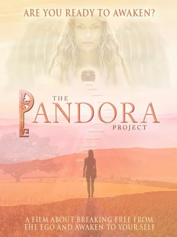 Постер: The Pandora Project: Are You Ready to Awaken?