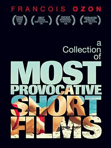 Постер: X2000: The Collected Shorts of Francois Ozon