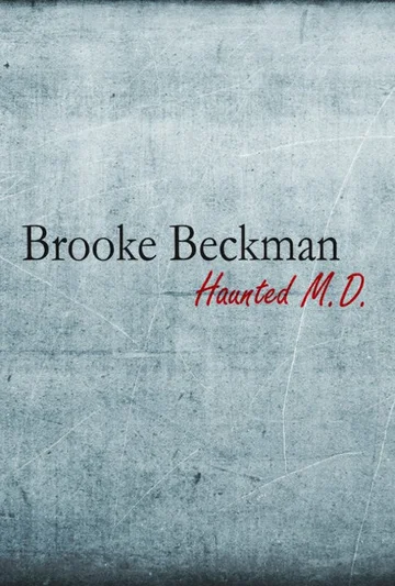 Постер: Brooke Beckman: Haunted MD