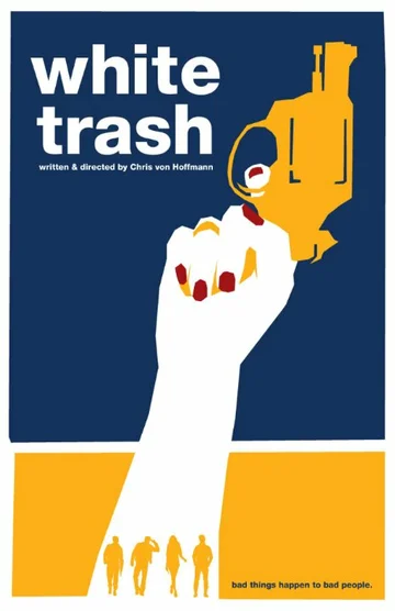 Постер: White Trash