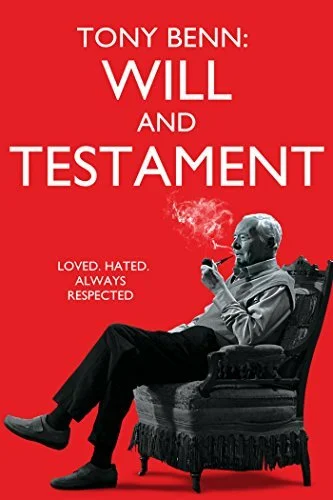Постер: Tony Benn: Will and Testament