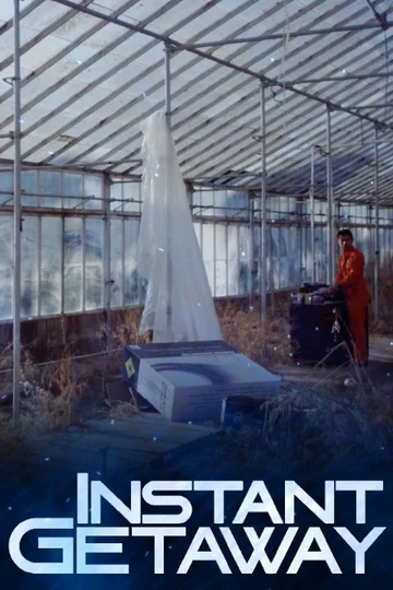 Постер: Instant Getaway