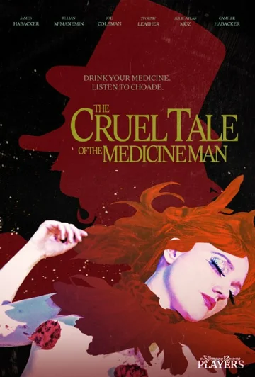 Постер: The Cruel Tale of the Medicine Man