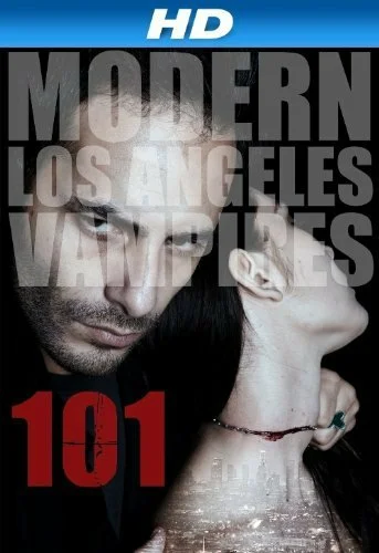Постер: 101: Modern Los Angeles Vampires