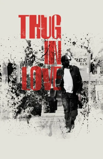 Постер: Thug in Love