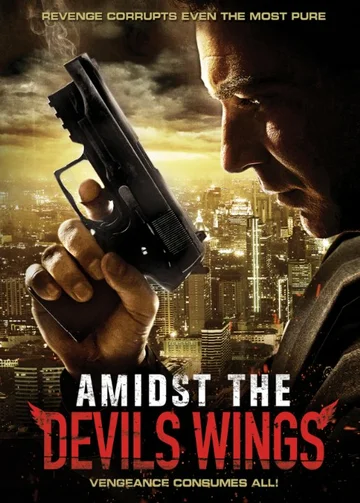 Постер: Amidst the Devil's Wings