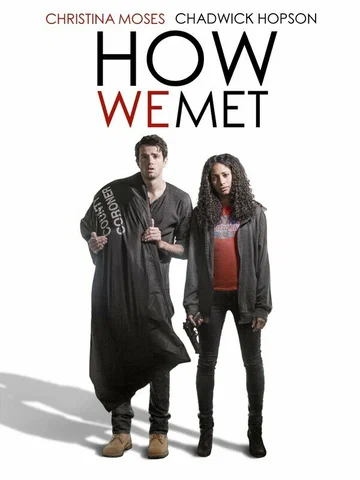 Постер: How We Met