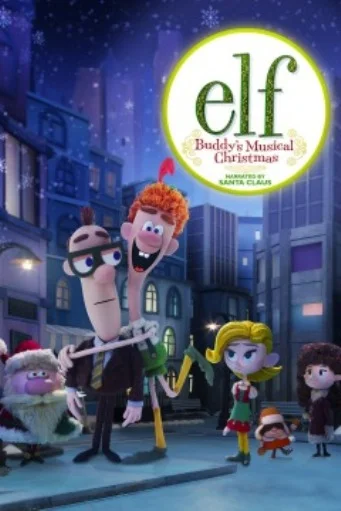 Постер: Elf: Buddy's Musical Christmas