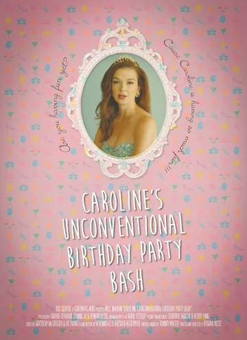 Постер: Caroline's Unconventional Birthday Party Bash